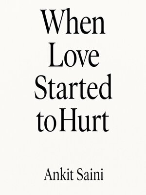 cover image of When Love Started to Hurt